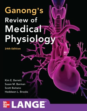 Ganong's Review of Medical Physiology 24/e