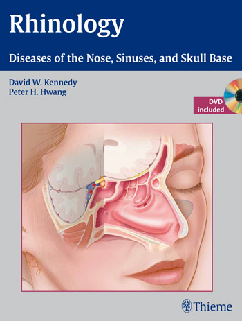 Rhinology : Diseases of the Nose Sinuses and Skull Base