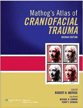 Mathog's Atlas of Craniofacial Trauma 2e