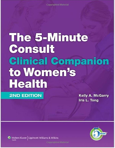The 5-Minute Consult Clinical Companion to Women's Health [Hardcover]
