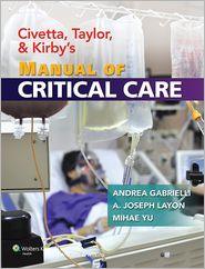 Civetta Taylor and Kirby's Manual of Critical Care