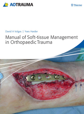 Manual of Soft-tissue Management in Orthopaedic Trauma(AO Trauma)