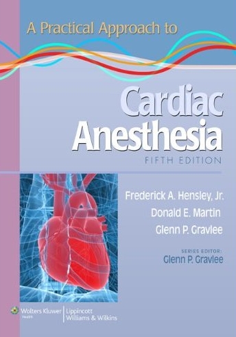 Practical Approach to Cardiac Anesthesia 5/e
