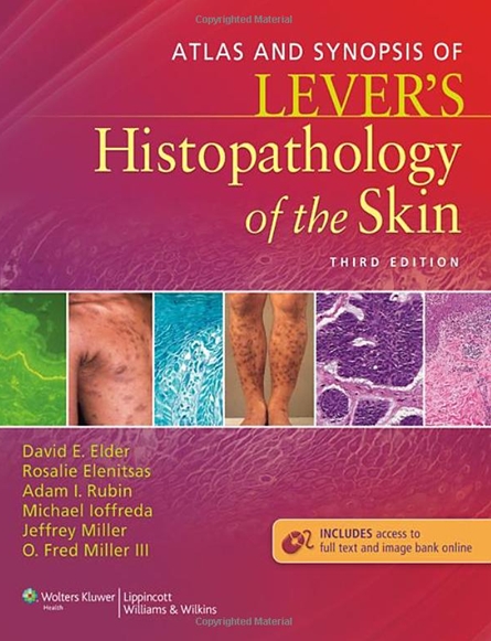 Atlas and Synopsis of Lever's Histopathology of the Skin 3/e