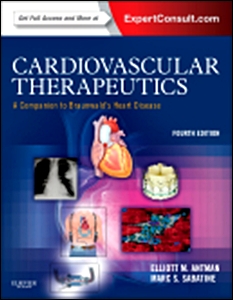 Cardiovascular Therapeutics 4/e: A Companion to Braunwald's Heart Disease