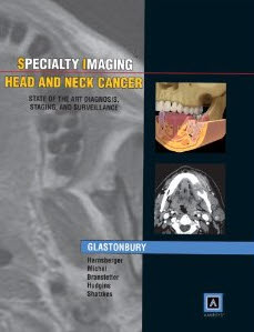 Specialty Imaging: Head and Neck Cancer: State of the Art Diagnosis Staging and Surveillance