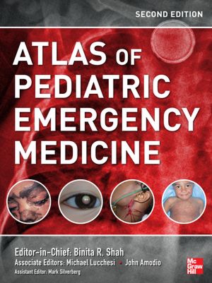 Atlas of Pediatric Emergency Medicine 2/e