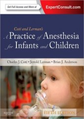 A Practice of Anesthesia for Infants and Children 5/e