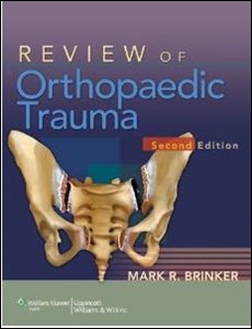 Review of Orthopaedic Trauma 2/e