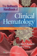Bethesda Handbook of Clinical Hematology 3/e