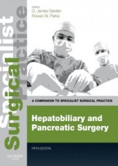 Hepatobiliary and Pancreatic Surgery 5/e - Print and E-Book