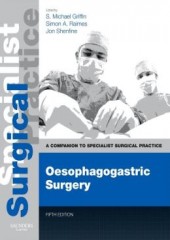 Oesophagogastric Surgery 5/e - Print and E-Book