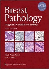 Breast Pathology: Diagnosis by Needle Core Biopsy 3/e