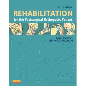 Rehabilitation for the Postsurgical Orthopedic Patient 3/e