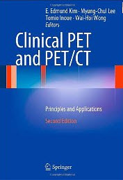 Clinical PET and PET/CT: Principles and Applications 2/e