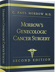 Morrow’s Gynecologic Cancer Surgery 2/e