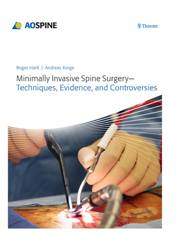 Minimally Invasive Spine Surgery : Techniques Evidence and Controversies(AO Spine)