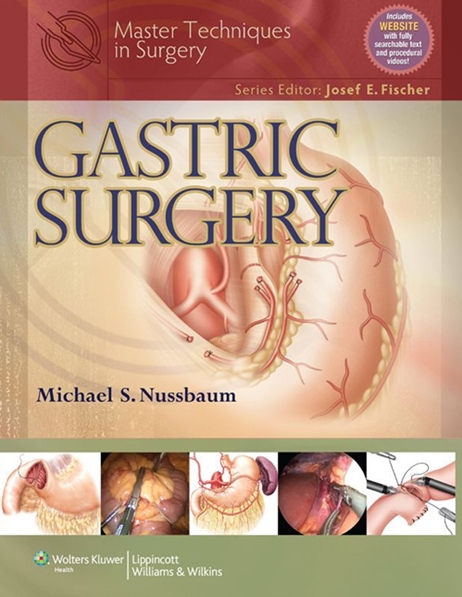 Master Techniques in Surgery: Gastric Surgery 1e