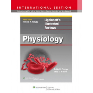 LIPPINCOTT'S ILLUSTRATED REVIEWS SERIES : PHYSIOLOGY(IE)