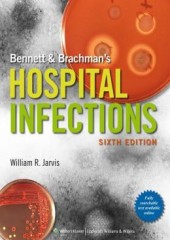 Bennett and Brachman's Hospital Infections 6/e