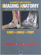 Diagnostic and Surgical Imaging Anatomy: Knee Ankle Foot