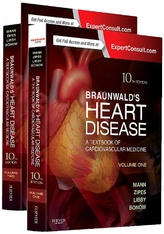 Braunwald's Heart Disease: A Textbook of Cardiovascular Medicine 2-Volume Set  10/e