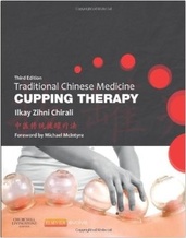 Traditional Chinese Medicine Cupping Therapy 3e
