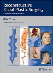 Reconstructive Facial Plastic Surgery: A Problem-Solving Manual 2/e