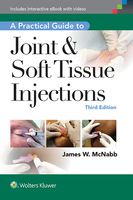 A Practical Guide to Joint and Soft Tissue Injections
