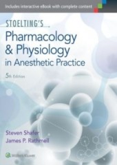 Stoelting's Pharmacology and Physiology in Anesthetic Practice 5/e