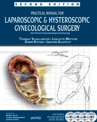 Practical Manual for Laparoscopic and Hysteroscopic Gynecological Surgery (with DVD Rom)