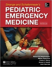Strange and Schafermeyer's Pediatric Emergency Medicine 4e