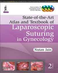State-of-the-Art Atlas and Textbook of Laparoscopic Suturing in Gynecology 2/e