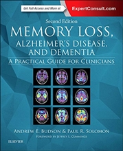 Memory Loss Alzheimer's Disease and Dementia 2/e-A Practical Guide for Clinicians