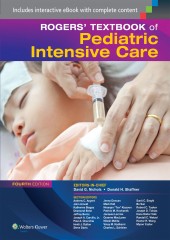 Rogers' Textbook of Pediatric Intensive Care 5/e