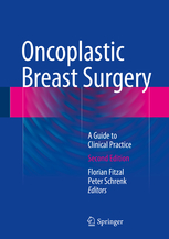 Oncoplastic Breast Surgery: A Guide to Clinical Practice 2/e