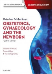 Beischer and Mackay's Obsterics gynaecology and the newborn 4/e