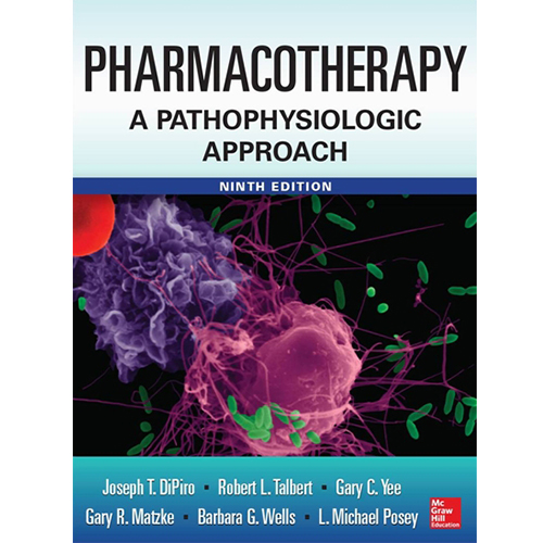 Pharmacotherapy (A Pathophysiologic Approach) (9th)