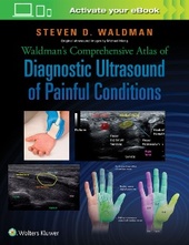 Waldman's Comprehensive Atlas of Diagnostic Ultrasound of Painful Conditions-1판