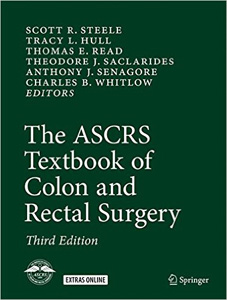 The ASCRS Textbook of Colon and Rectal Surgery 3/e