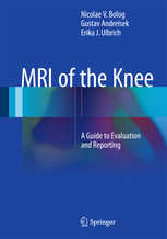 MRI of the Knee : A Guide to Evaluation and Reporting
