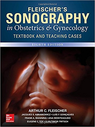 Fleischer's Sonography in Obstetrics and Gynecology: Principles and Practice 8/e