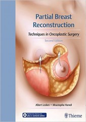 Partial Breast Reconstruction: Techniques in Oncoplastic Surgery-2판