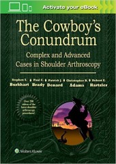 The Cowboy's Conundrum: Complex and Advanced Cases in Shoulder Arthroscopy-1판
