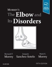 Morrey's the Elbow and Its Disorders 5판