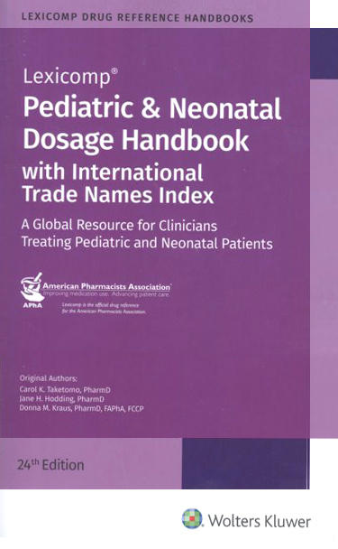 Pediatric and Neonatal Dosage Handbook 24/e