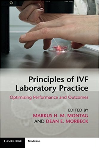 Principles of IVF Laboratory Practice: Optimizing Performance and Outcomes