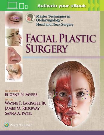 Master Techniques in Otolaryngology-Head and Neck Surgery: Facial Plastic Surgery-1판