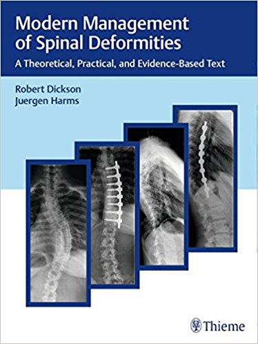 Modern Management of Spinal Deformities: A Theoretical Practical and Evidence(based Text)-1판