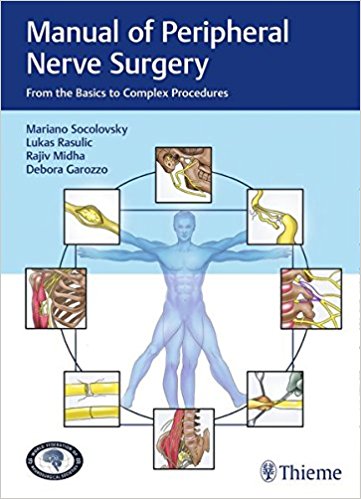 Manual of Peripheral Nerve Surgery: From the Basics to Complex Procedures
